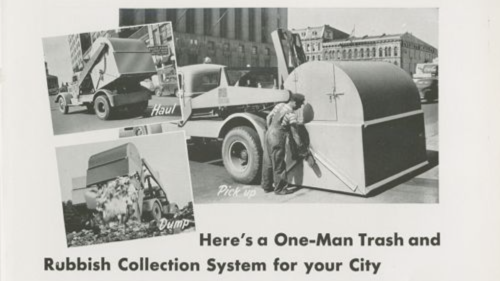 Three images of the Dempster Dumpster in action, showing the haul, dump, and pick up. Text reads, "Here's a One-Man Trash and Rubbish Collection System for your City."